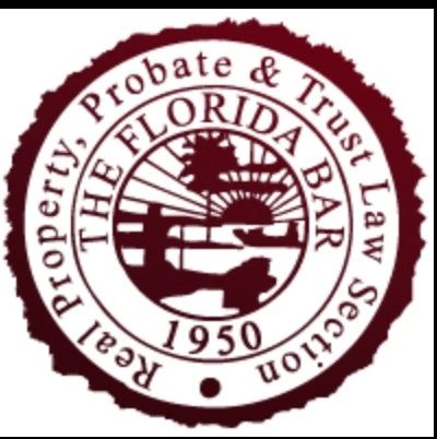 The Florida Bar — Real Property, Probate & Trust Law Section